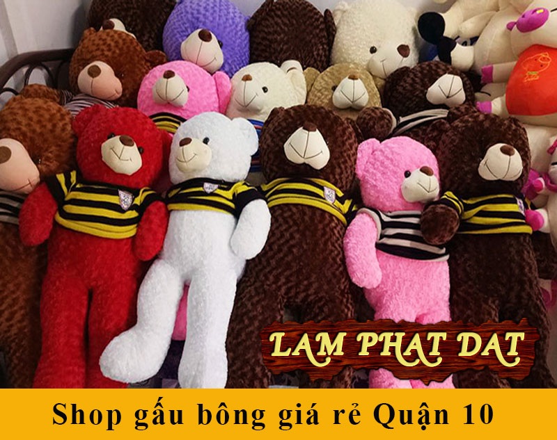 Shop Gấu Bông Sài Gòn Giá Rẻ Giao Trong Ngày Cho Khách Quận 10
