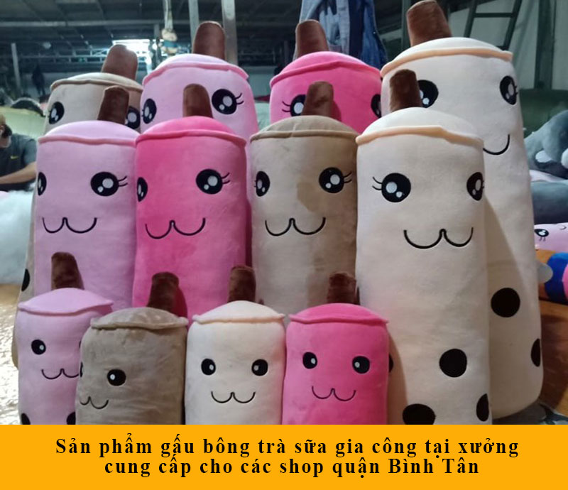 Gấu bông trà sữa gia công tại xưởng cung cấp cho các shop quận Bình Tân