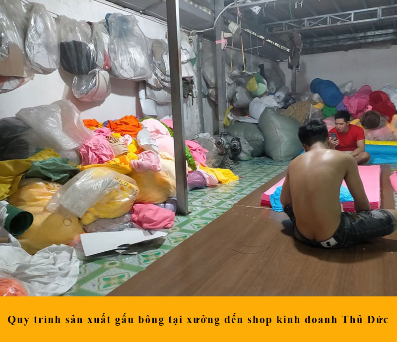 Quy trình sản xuất gấu bông tại xưởng đến shop kinh doanh Thủ Đức
