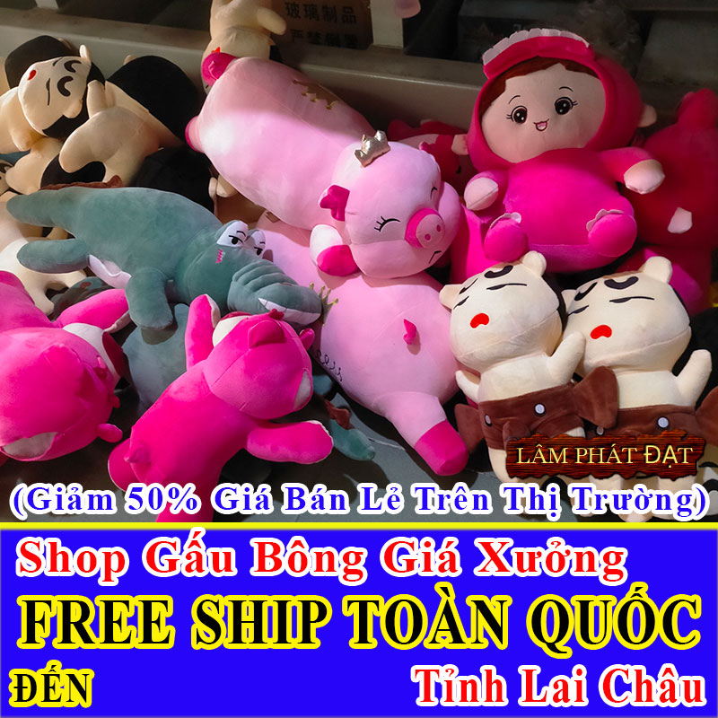 Shop Gấu Bông Online FreeShip Toàn Quốc Đến Tỉnh Lai Châu
