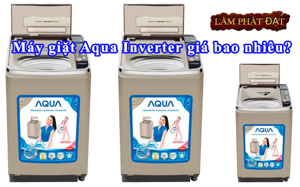 Máy giặt Aqua Inverter Giá Bao Nhiêu?