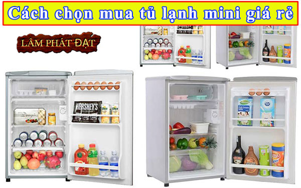 Hướng dẫn cách chọn mua tủ lạnh mini giá rẻ