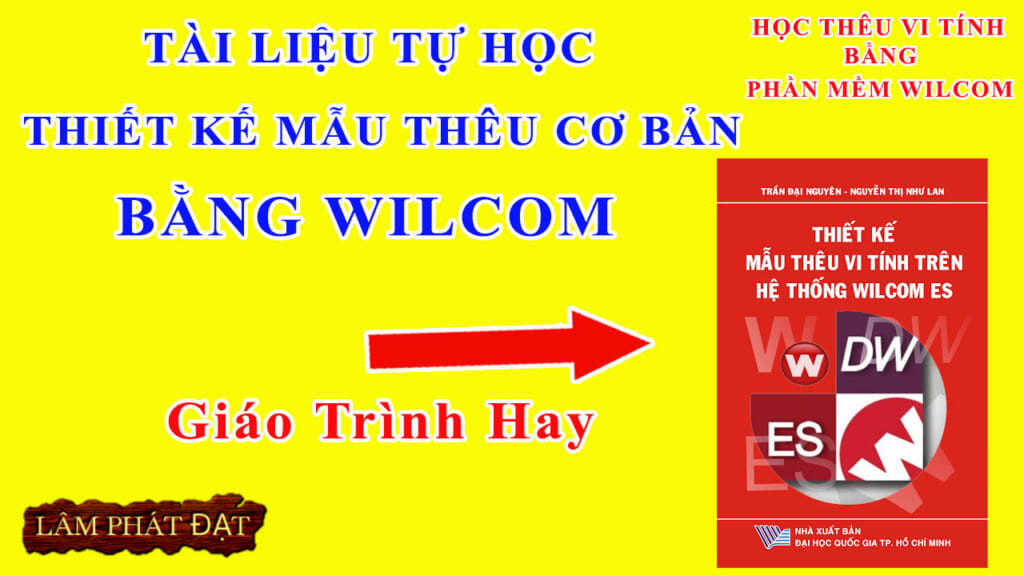 Tài Liệu Tự Học Thiết Kế Mẫu Thêu Cơ Bản Bằng Phần Mềm Wilcom