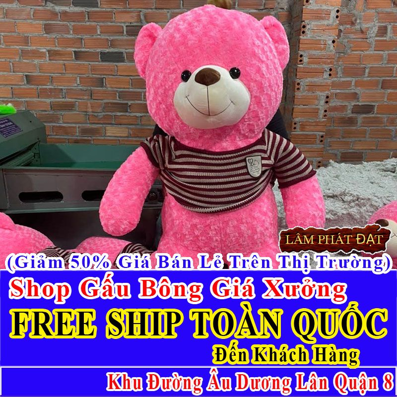Shop Gấu Bông Giảm Giá 50% FREESHIP Toàn Quốc Đến Đường Âu Dương Lân Q8