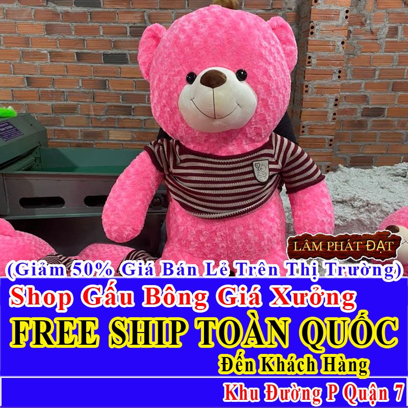 Shop Gấu Bông Giảm Giá 50% FREESHIP Toàn Quốc Đến Đường P Q7