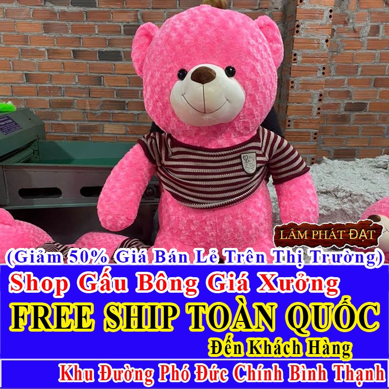 Shop Gấu Bông Giảm Giá 50% FREESHIP Toàn Quốc Đến Đường Phó Đức Chính Bình Thạnh
