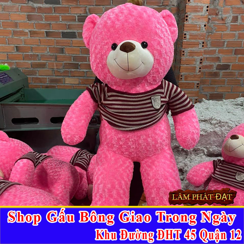 Shop Gấu Bông Giao Trong Ngày Khu Đường ĐHT 45 Q12