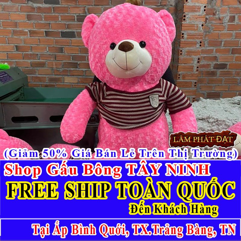 Shop Gấu Bông Online FreeShip Toàn Quốc Đến Ấp Bình Quới