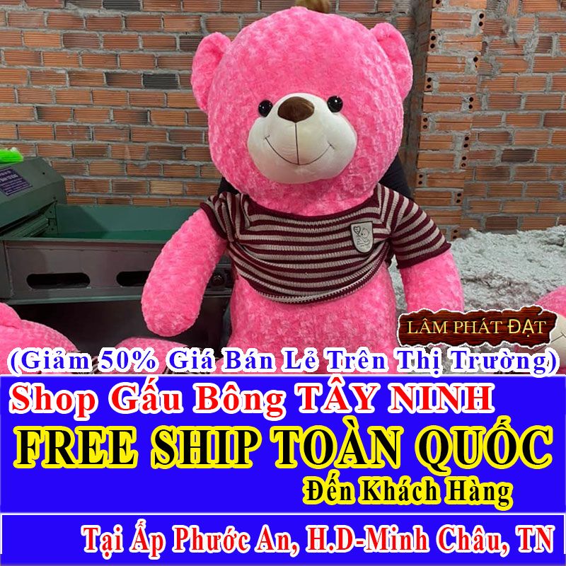 Shop Gấu Bông Online FreeShip Toàn Quốc Đến Ấp Phước An Phước Ninh