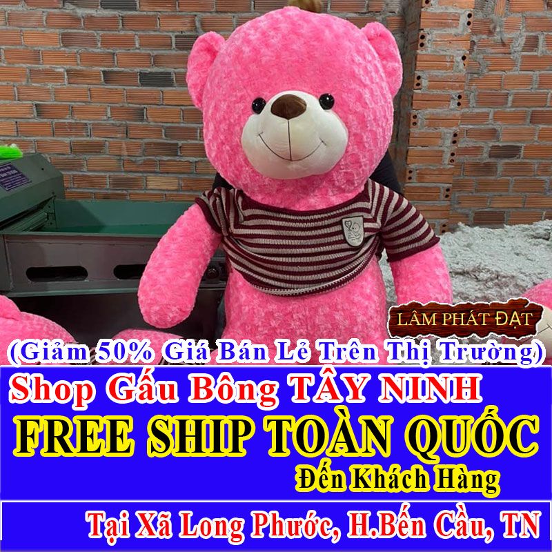 Shop Gấu Bông Giảm Giá 50% FREESHIP Giao Trong Ngày Khu Xã Long Phước