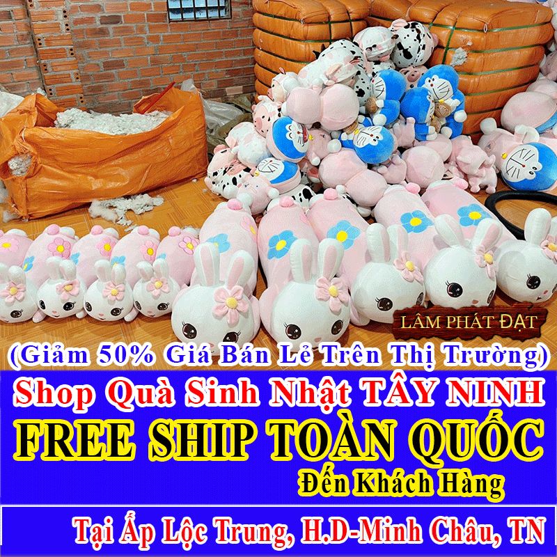 Shop Quà Tặng Sinh Nhật FreeShip Toàn Quốc Đến Ấp Lộc Trung Lộc Ninh