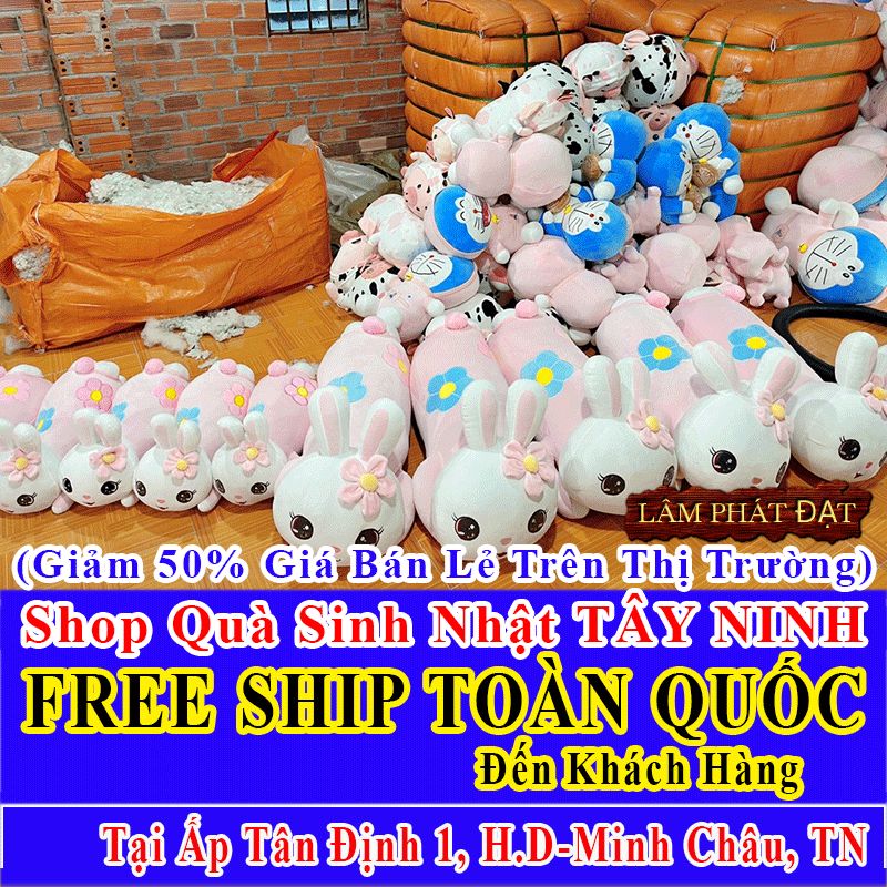 Shop Quà Tặng Sinh Nhật Giảm Giá 50% MIỄN SHIP TRONG NGÀY Đến Ấp Tân Định 1