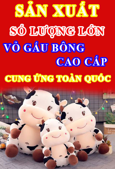 Sản Xuất Vỏ Gấu Bông Cao Cấp Toàn Quốc