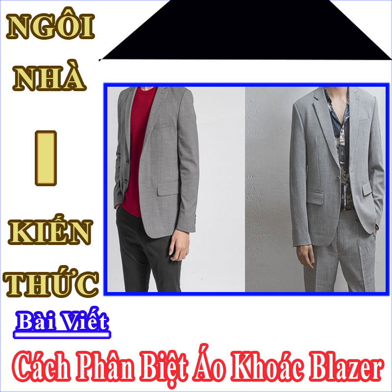 Cách Phân Biệt Trang Phục Nam Tuxedo, Suit, Blazer