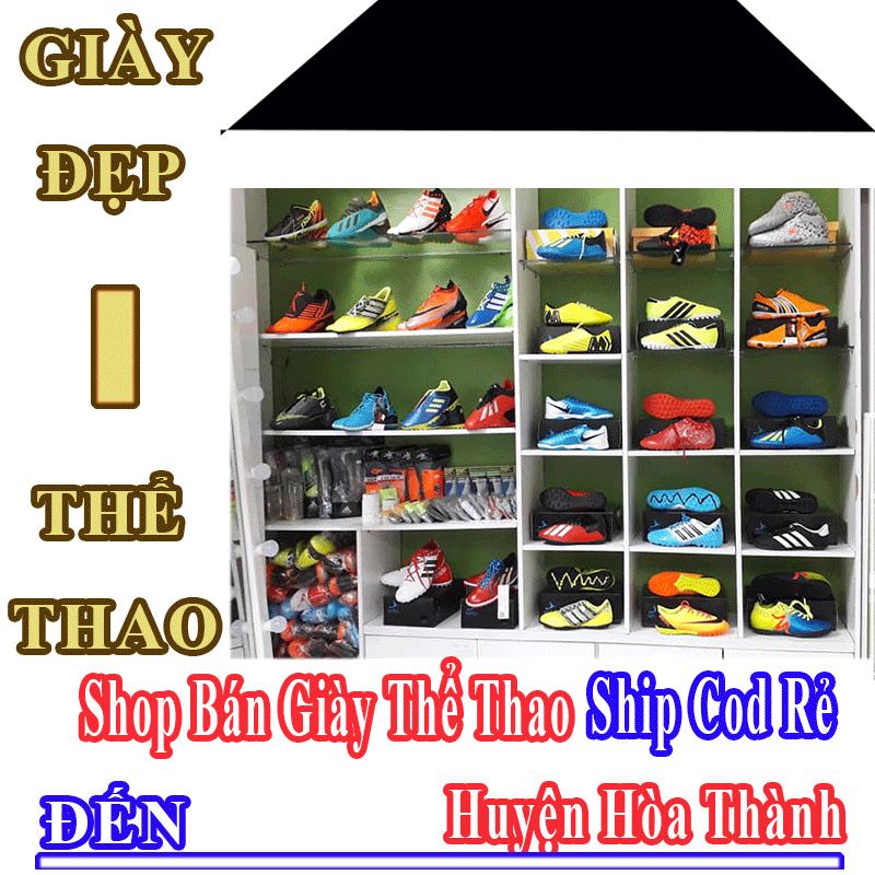 Shop Giày Thể Thao Giá Rẻ Nhận Ship Cod Đến Huyện Hòa Thành