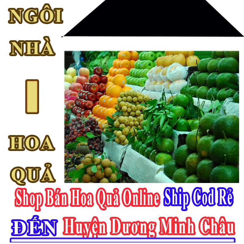 Shop Hoa Quả Huyện Dương Minh Châu Nhận Đặt Hàng Online Giá Rẻ