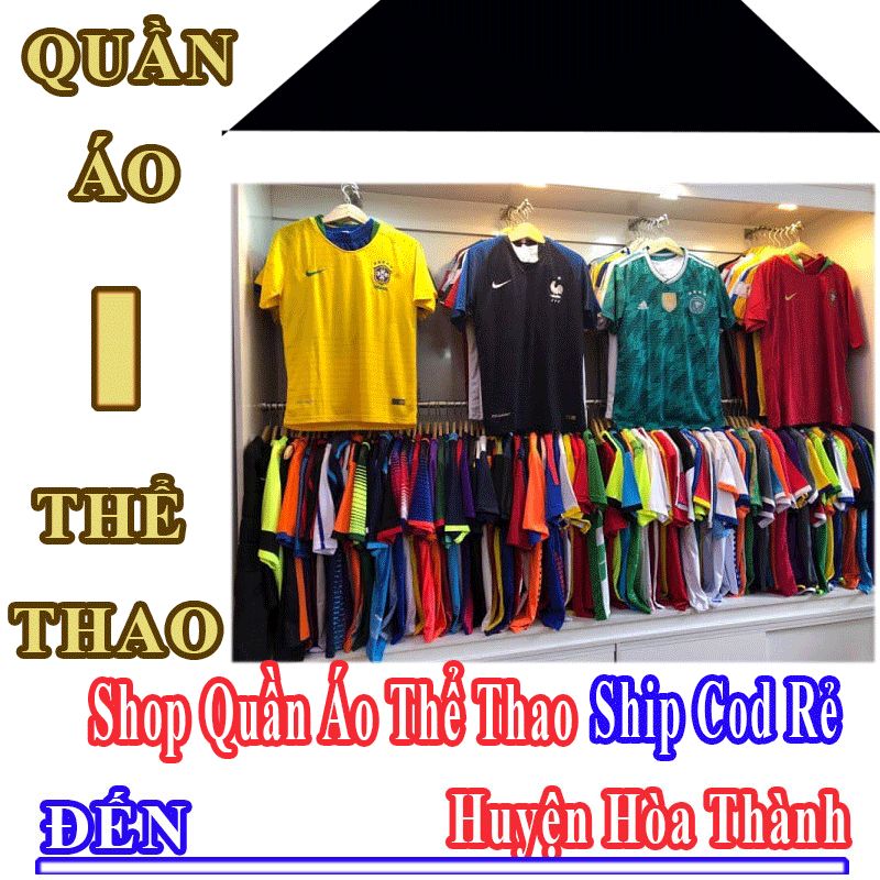 Shop Quần Áo Thể Thao Giá Rẻ Nhận Ship Cod Đến Huyện Hòa Thành