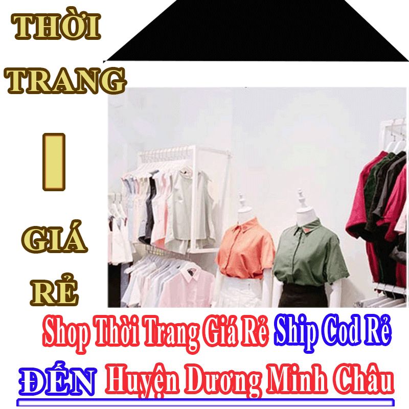 Shop Thời Trang Giá Rẻ Nhận Ship Cod Đến Huyện Dương Minh Châu