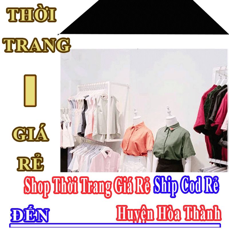 Shop Thời Trang Huyện Hòa Thành Nhận Ship Cod Giá Rẻ