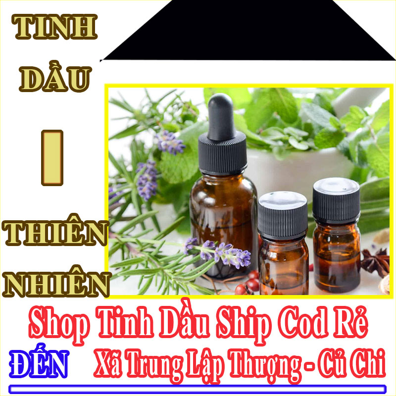 Shop Tinh Dầu Xã Trung Lập Thượng Nhận Order Online Giá Rẻ