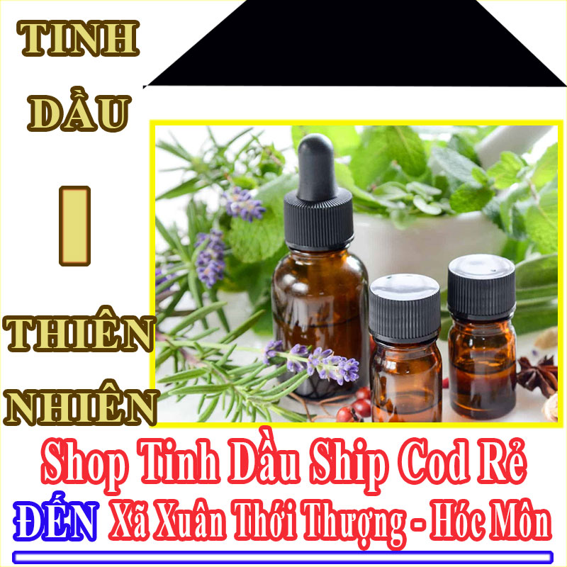 Shop Tinh Dầu Xã Xuân Thới Thượng Nhận Order Online Giá Rẻ