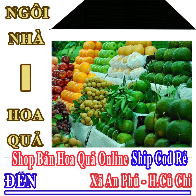 Shop Hoa Quả Xã An Phú Nhận Đặt Hàng Online Giá Rẻ