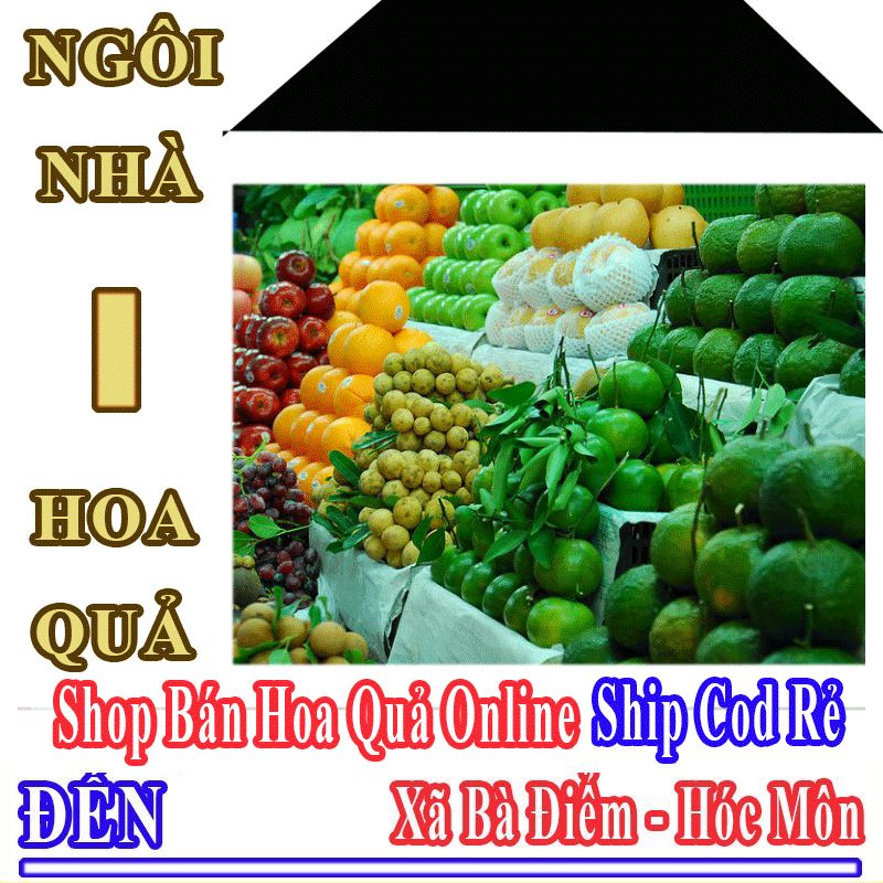 Shop Hoa Quả Xã Bà Điểm Nhận Đặt Hàng Online Giá Rẻ