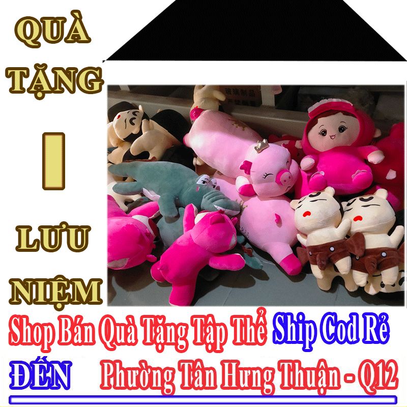 Shop Quà Tặng Ý Nghĩa Cho Tập Thể Lớp 12 Phường Tân Hưng Thuận