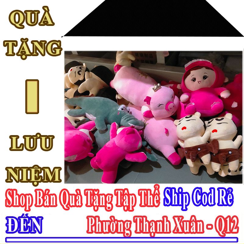 Quà Tặng Tập Thể Phường Thạnh Xuân MIỄN PHÍ SHIP