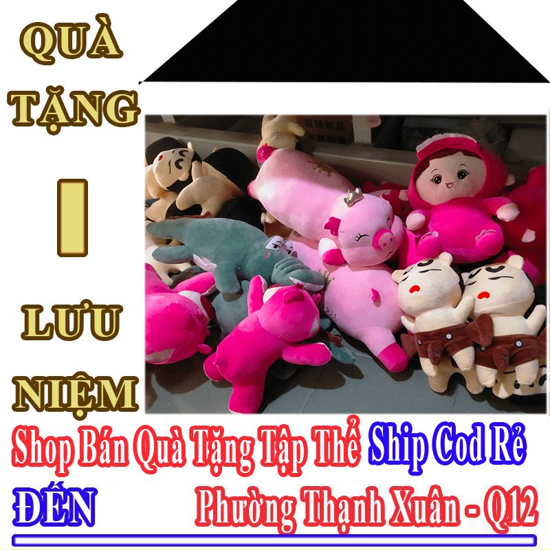 Shop Quà Tặng Ý Nghĩa Cho Tập Thể Lớp 12 Phường Thạnh Xuân