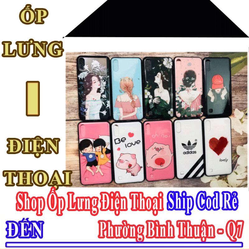 Shop Ốp Lưng Điện Thoại Giá Rẻ Nhận Ship Cod Đến Phường Bình Thuận