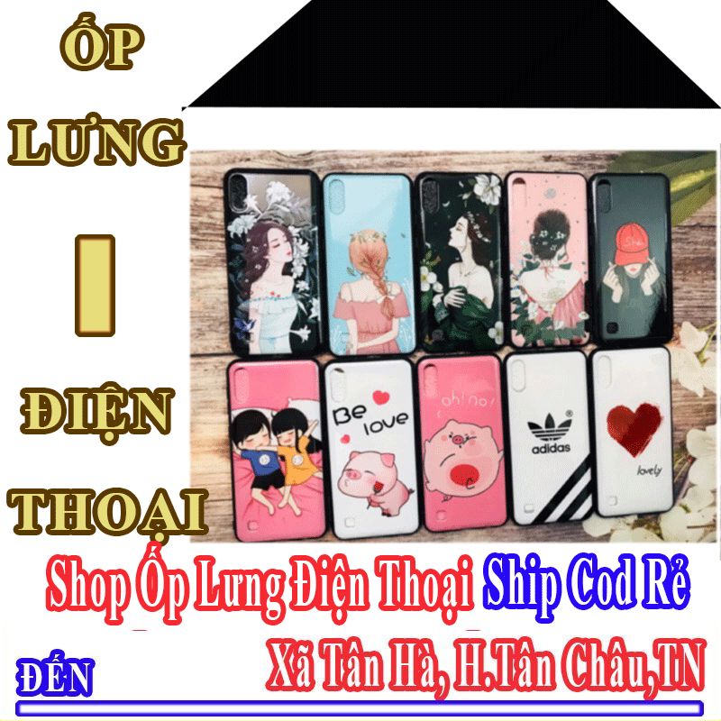 Shop Ốp Lưng Điện Thoại Giá Rẻ Nhận Ship Cod Đến Xã Tân Hà