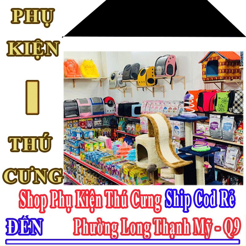 Shop Phụ Kiện Thú Cưng Giá Rẻ Nhận Ship Cod Đến Phường Long Thạnh Mỹ