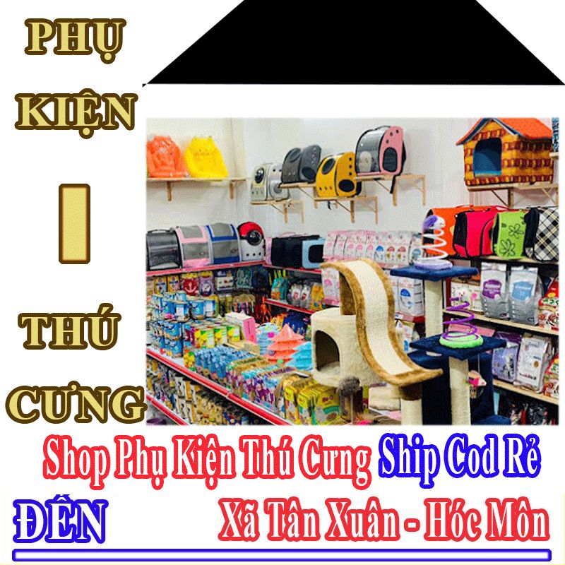 Shop Phụ Kiện Thú Cưng Xã Tân Xuân Nhận Ship Cod Giá Rẻ