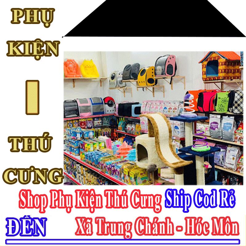 Shop Phụ Kiện Thú Cưng Xã Trung Chánh Nhận Ship Cod Giá Rẻ
