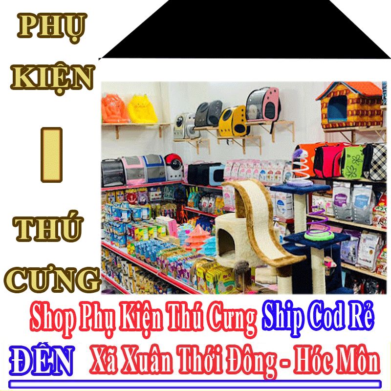 Shop Phụ Kiện Thú Cưng Xã Xuân Thới Đông Nhận Ship Cod Giá Rẻ