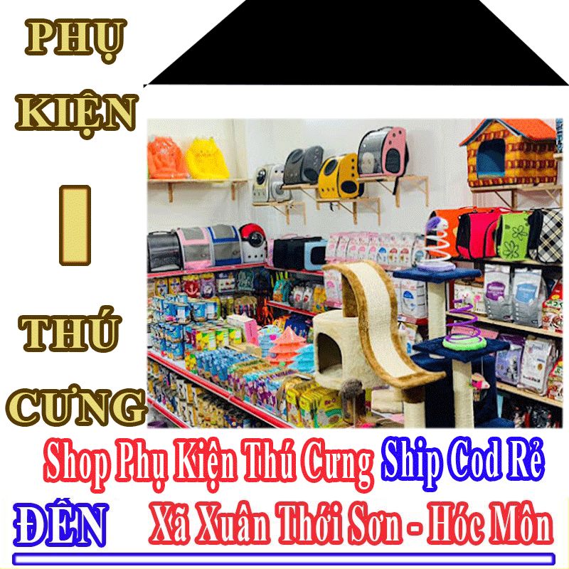 Shop Phụ Kiện Thú Cưng Xã Xuân Thới Sơn Nhận Ship Cod Giá Rẻ