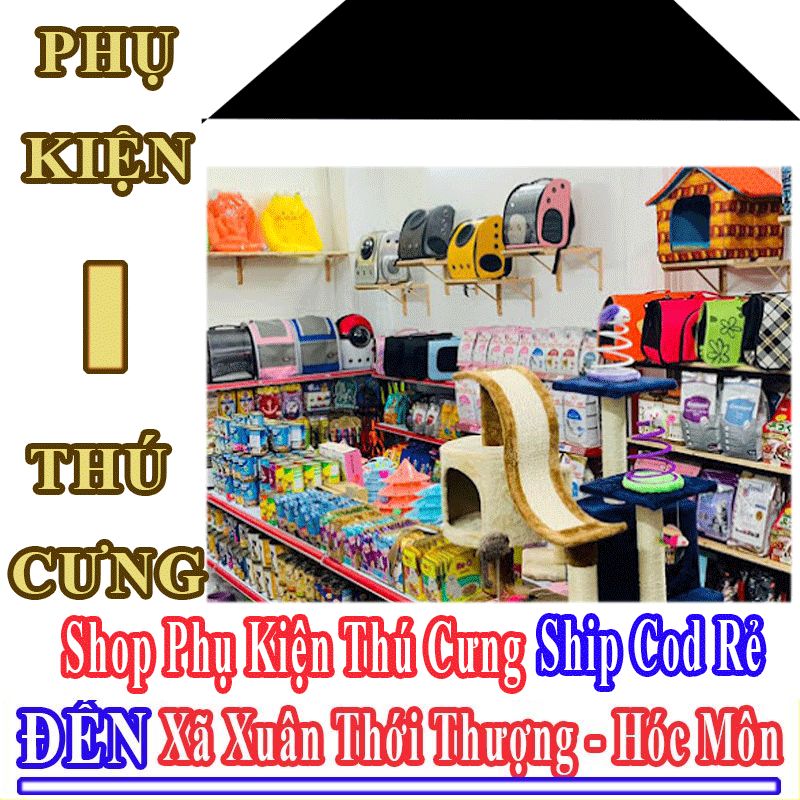 Shop Phụ Kiện Thú Cưng Xã Xuân Thới Thượng Nhận Ship Cod Giá Rẻ