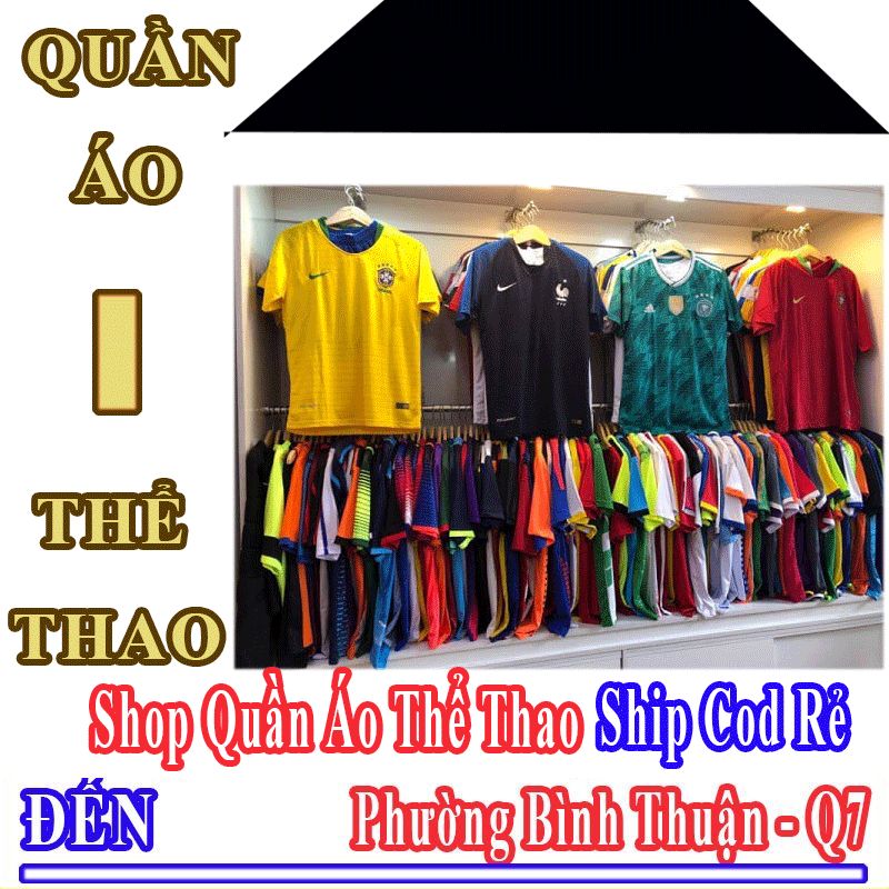 Shop Quần Áo Thể Thao Giá Rẻ Nhận Ship Cod Đến Phường Bình Thuận