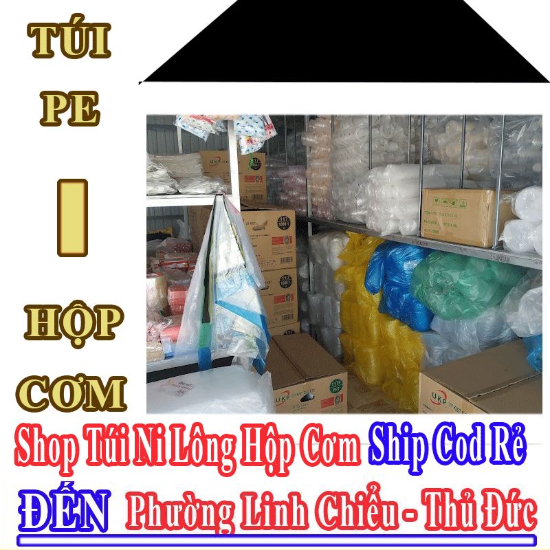 Shop Túi Ni Lông Hộp Cơm Giá Rẻ Nhận Ship Cod Đến Phường Linh Chiểu