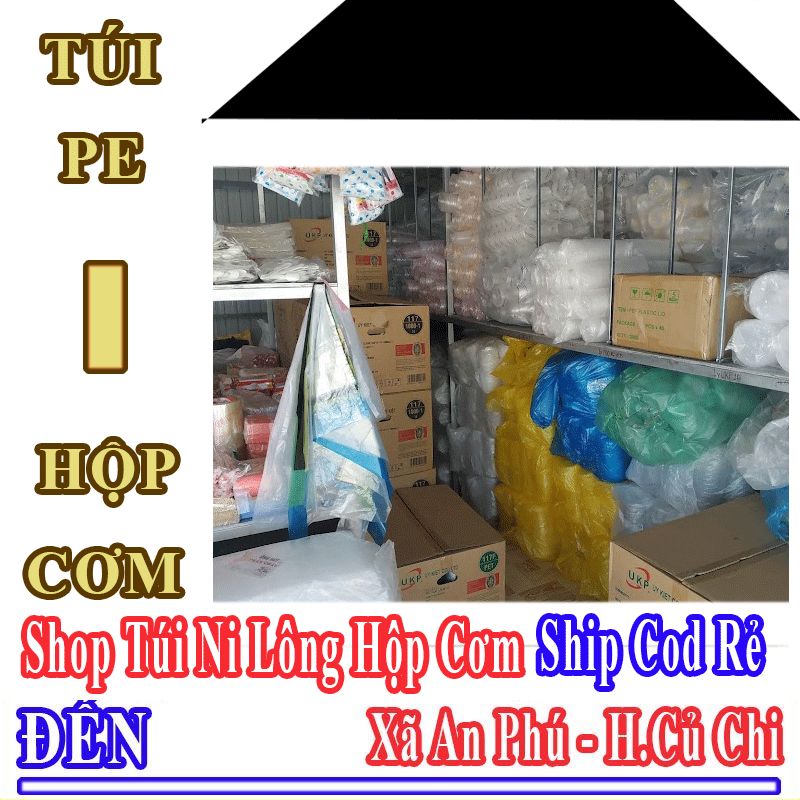 Shop Túi Ni Lông Hộp Cơm Giá Rẻ Nhận Ship Cod Đến Xã An Phú