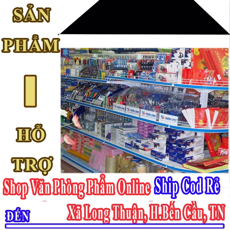 Shop Văn Phòng Phẩm Giá Rẻ Nhận Ship Cod Đến Xã Long Thuận