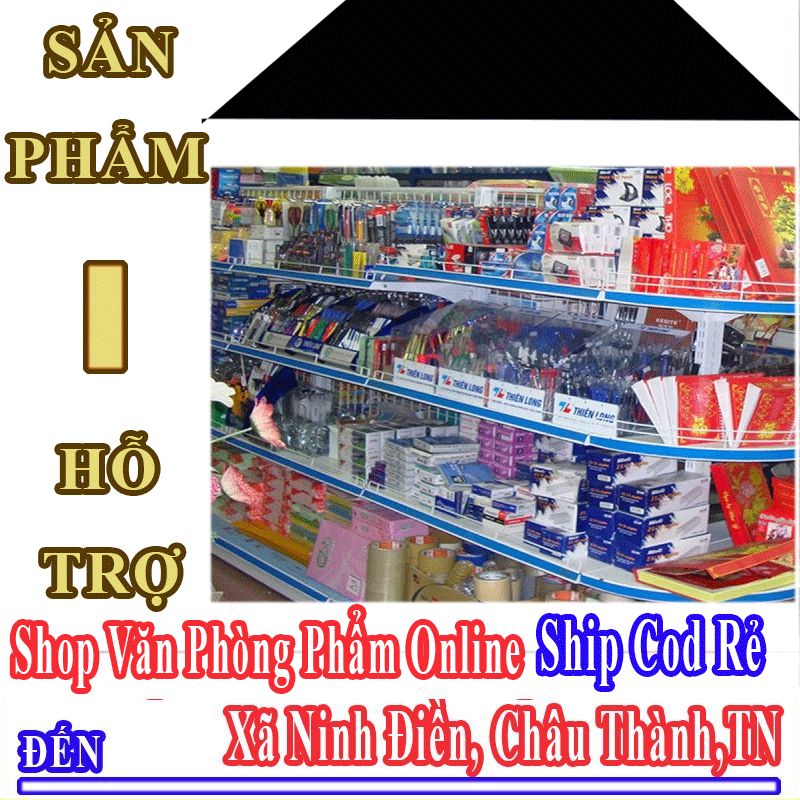 Shop Văn Phòng Phẩm Giá Rẻ Nhận Ship Cod Đến Xã Ninh Điền