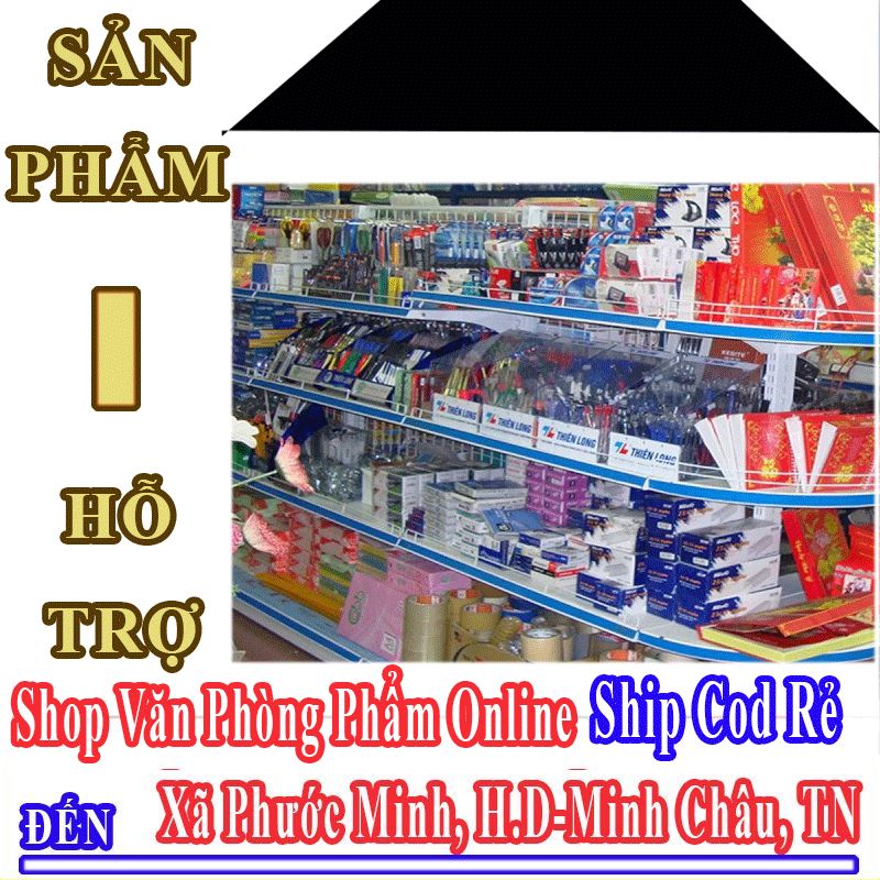 Shop Văn Phòng Phẩm Giá Rẻ Nhận Ship Cod Đến Xã Phước Minh