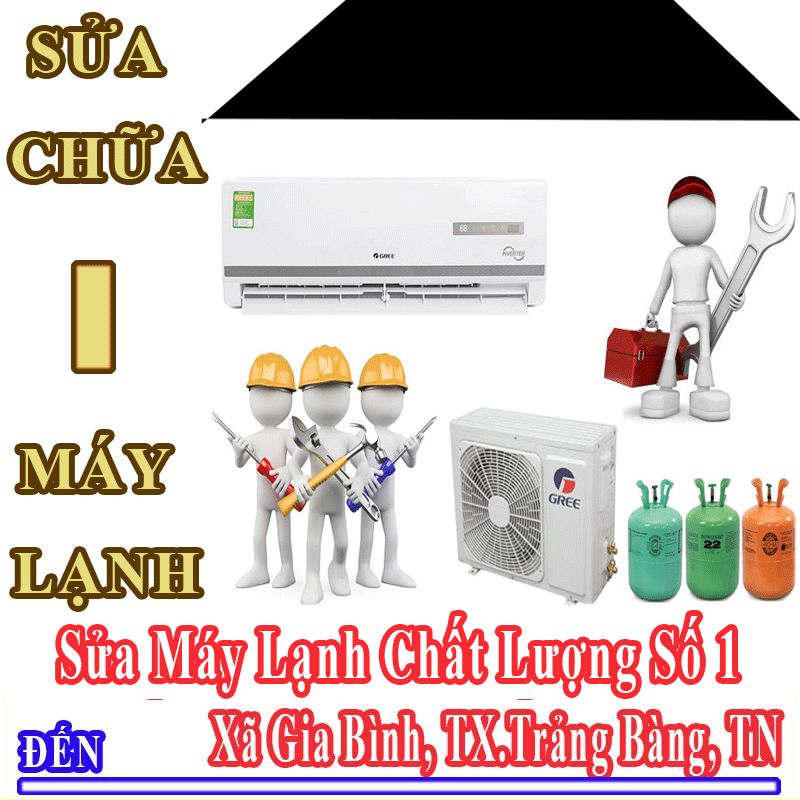 Dịch Vụ Sửa Máy Lạnh Điều Hòa Uy Tín Chất Lượng Tại Xã Gia Bình