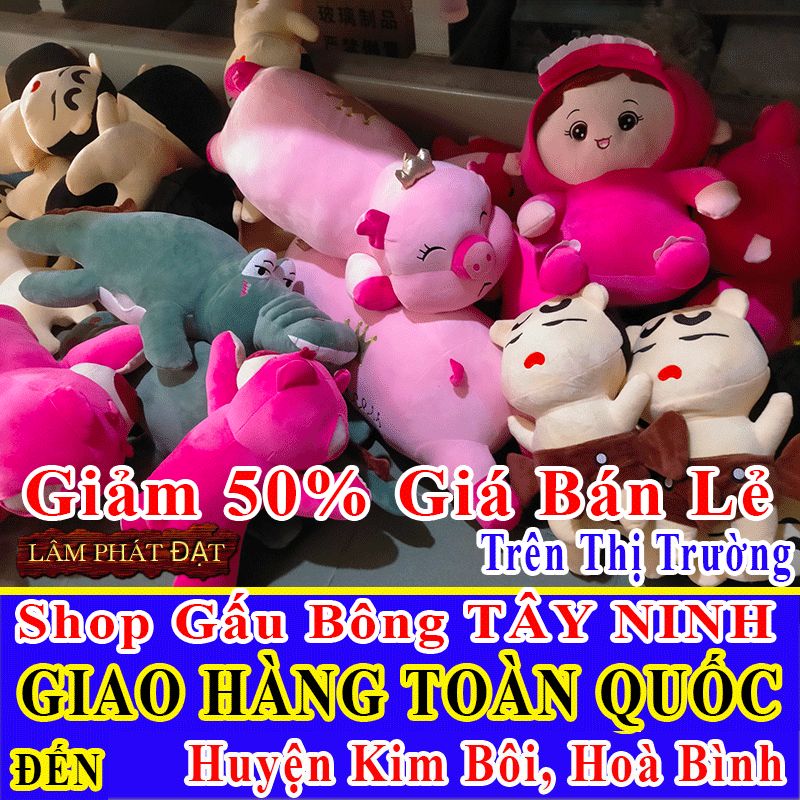Shop Gấu Bông Bán Lẻ Giảm 50% FREESHIP Toàn Quốc Đến Huyện Kim Bôi