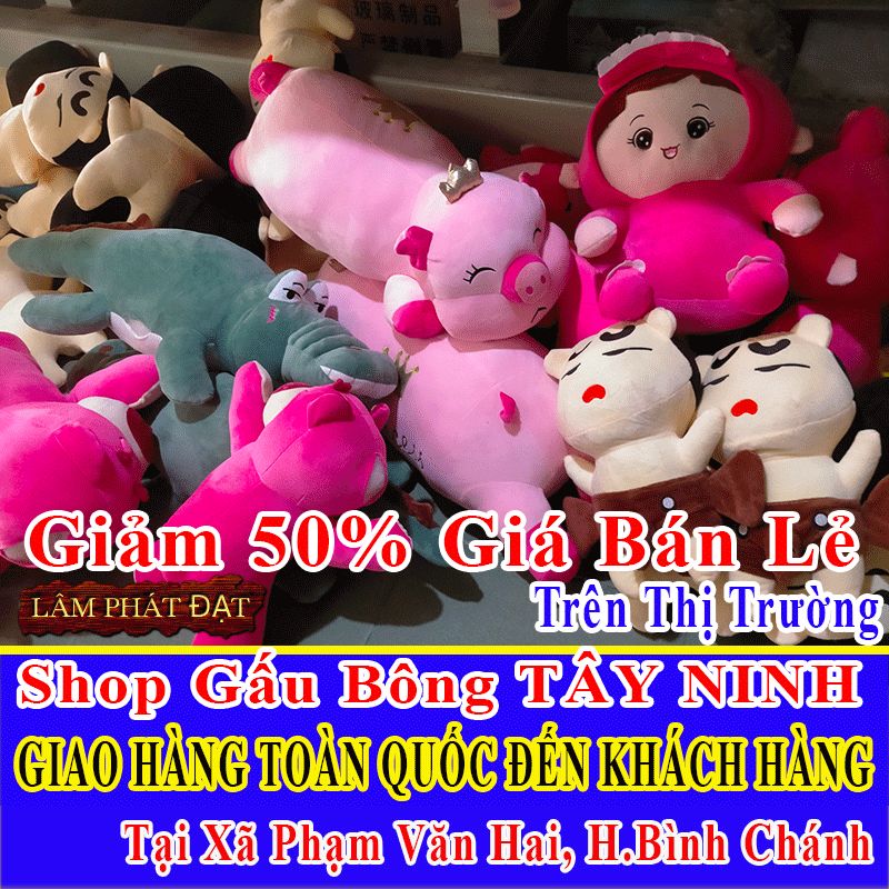 Shop Gấu Bông Bán Lẻ Giảm 50% FREESHIP Toàn Quốc Đến Xã Phạm Văn Hai