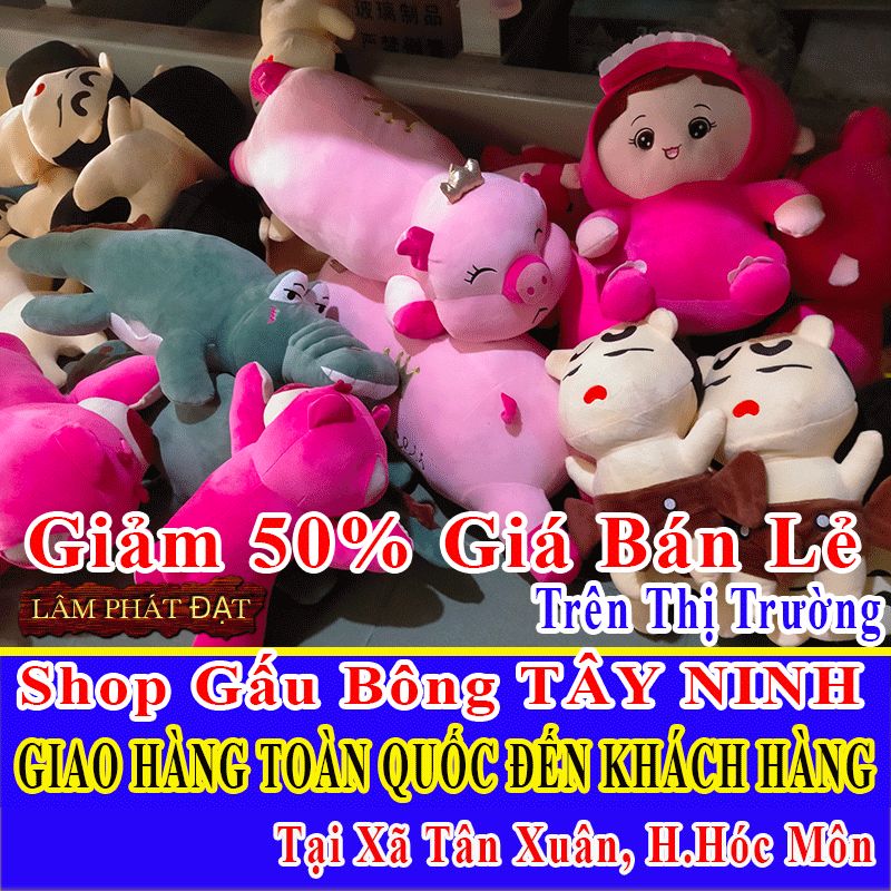 Shop Gấu Bông Bán Lẻ Giảm 50% FREESHIP Toàn Quốc Đến Xã Tân Xuân