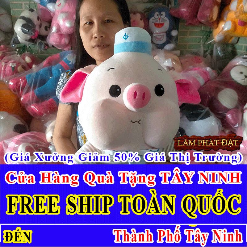 Cửa Hàng Quà Tặng Sale Off 50% Miễn Phí Ship Thành Phố Tây Ninh