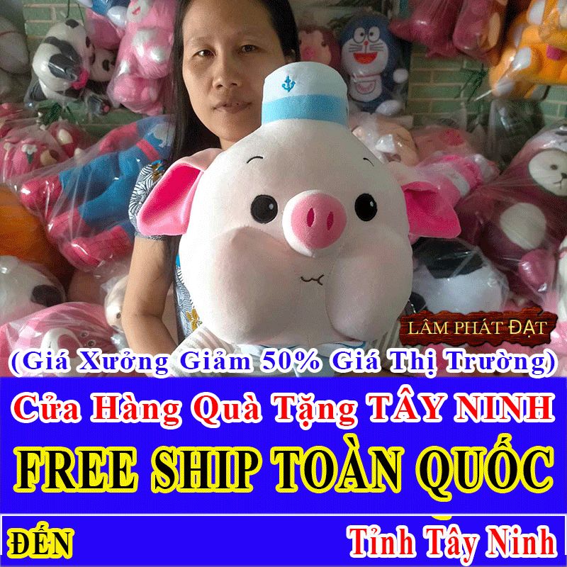 Cửa Hàng Quà Tặng Sale Off 50% Miễn Phí Ship Tỉnh Tây Ninh